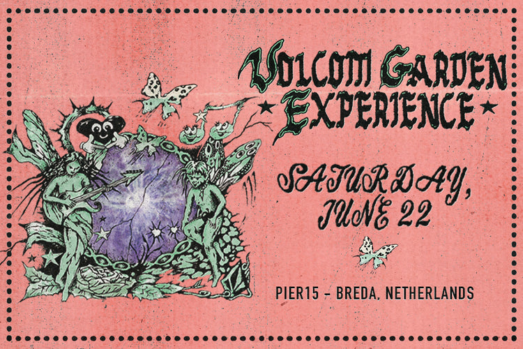 VOLCOM GARDEN EXPERIENCE 2024